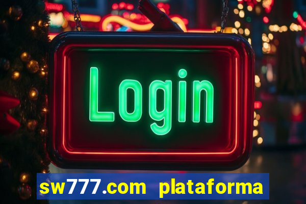 sw777.com plataforma cassino online